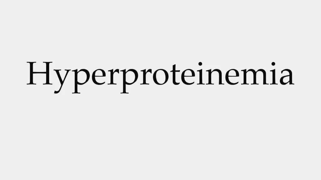 Hyperproteinemia