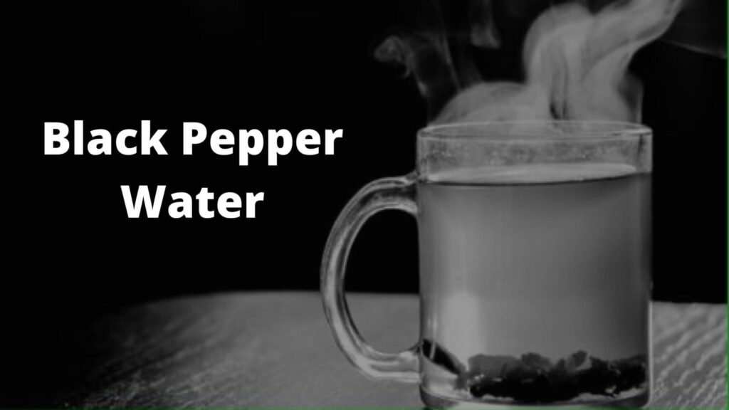 health benefits of black pepper water