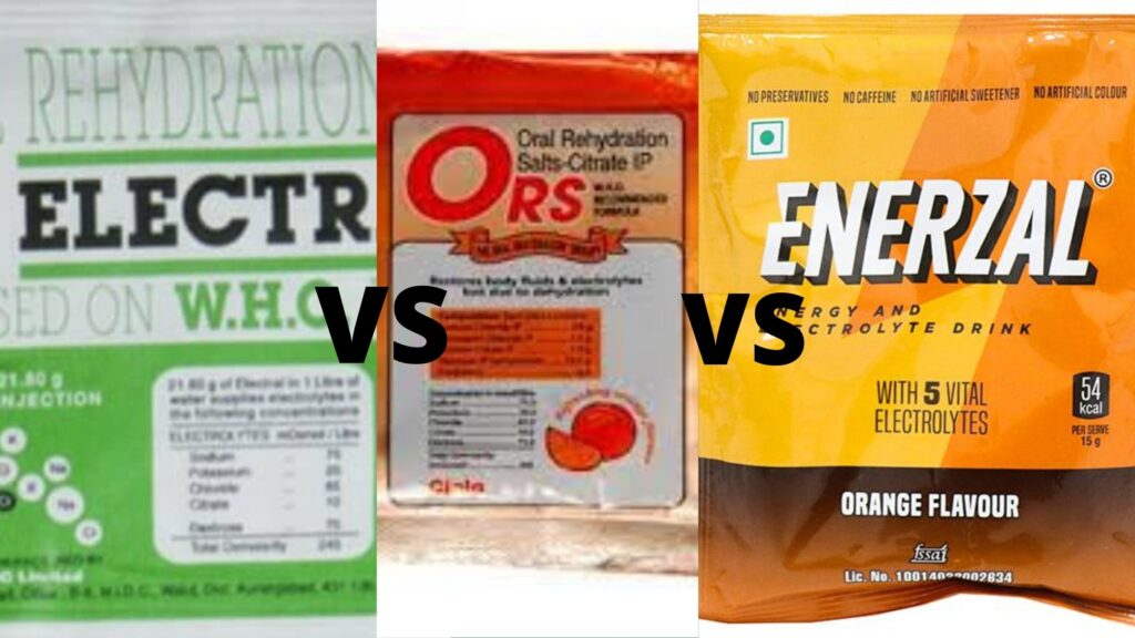 ORS vs Electral vs Enerzal
