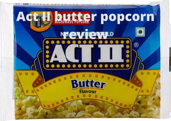 Act II butter popcorn review