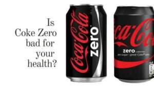 Is Coke Zero bad for your health?