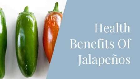 Health Benefits Of Jalapeños