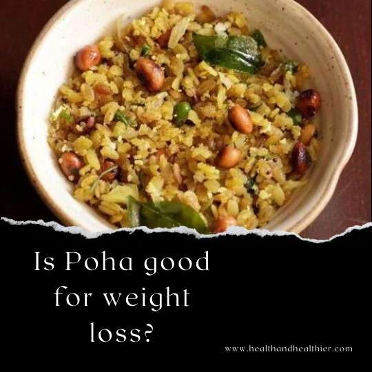 Is Poha good for weight loss?