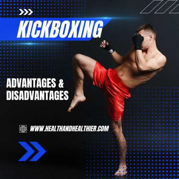 advantages and disadvantages of kickboxing