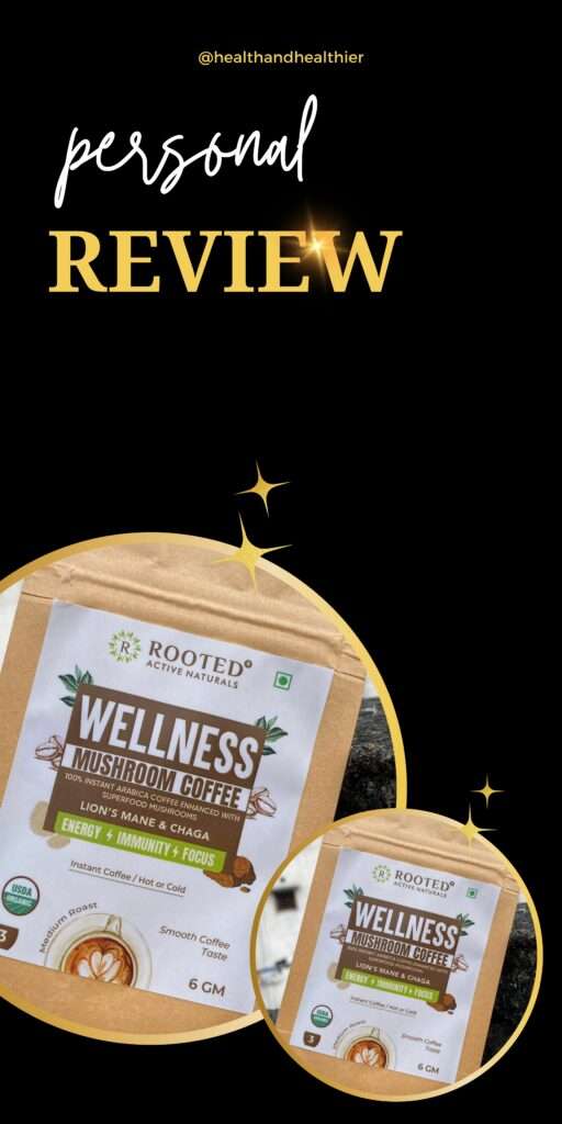 Rooted Active Naturals Wellness Mushroom Coffee personal Review